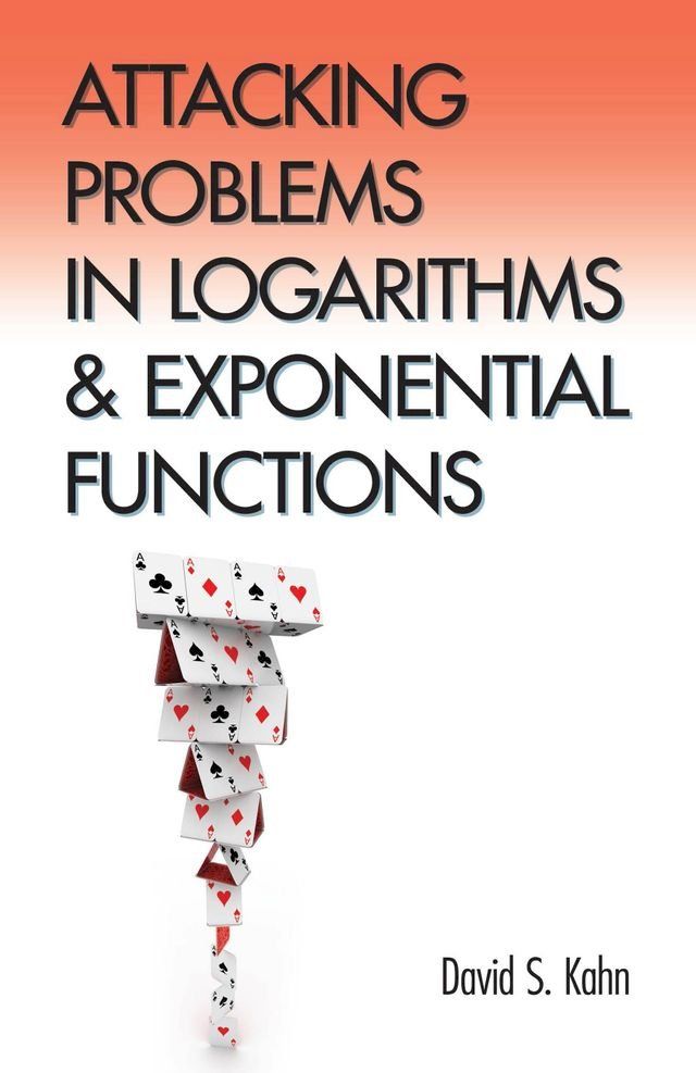  Attacking Problems in Logarithms and Exponential Functions(Kobo/電子書)