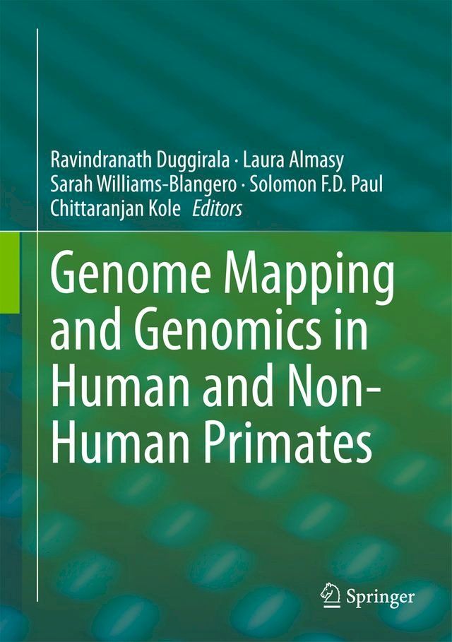  Genome Mapping and Genomics in Human and Non-Human Primates(Kobo/電子書)