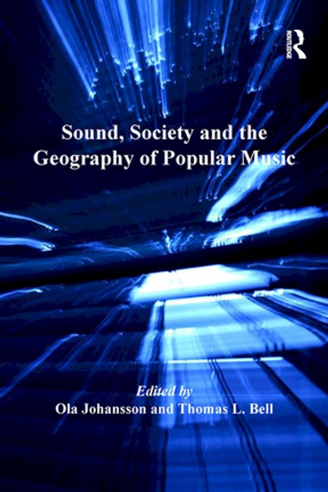  Sound, Society and the Geography of Popular Music(Kobo/電子書)