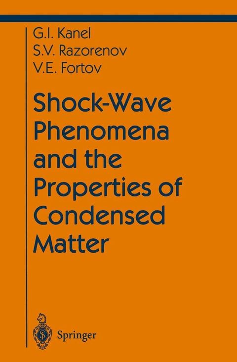 Shock-Wave Phenomena and the Properties of Condensed Matter(Kobo/電子書)