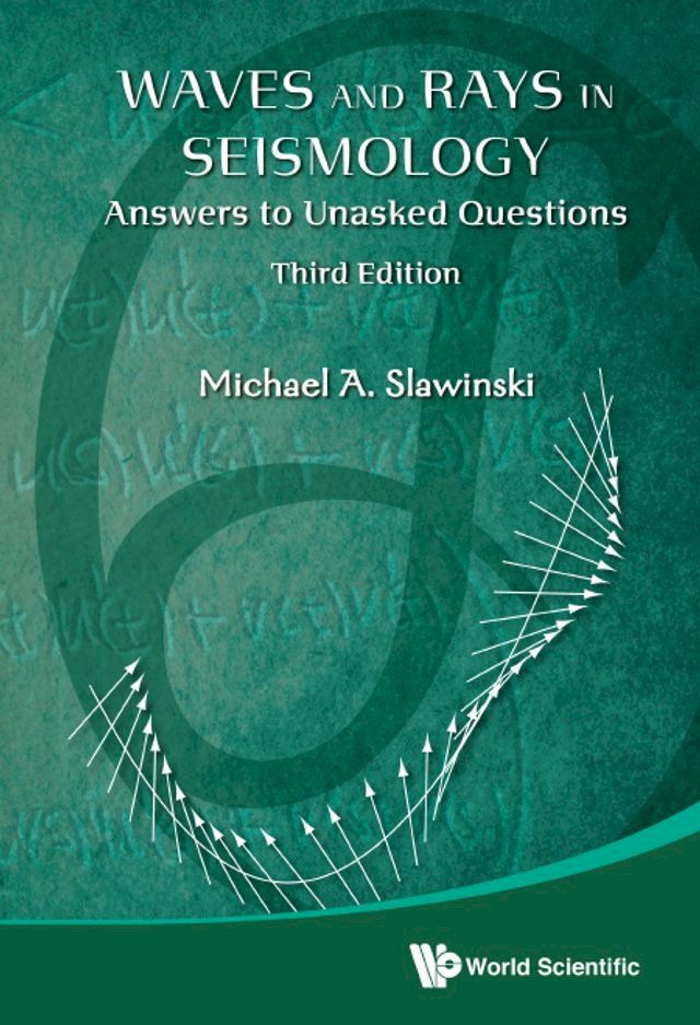  Waves And Rays In Seismology: Answers To Unasked Questions (Third Edition)(Kobo/電子書)