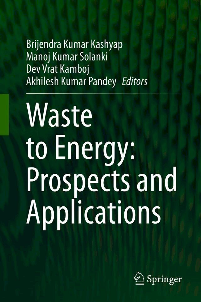  Waste to Energy: Prospects and Applications(Kobo/電子書)