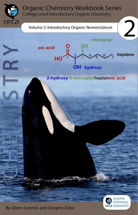 Organic Chemistry Workbook Series: Volume 2: Introductory Organic Nomenclature(Kobo/電子書)