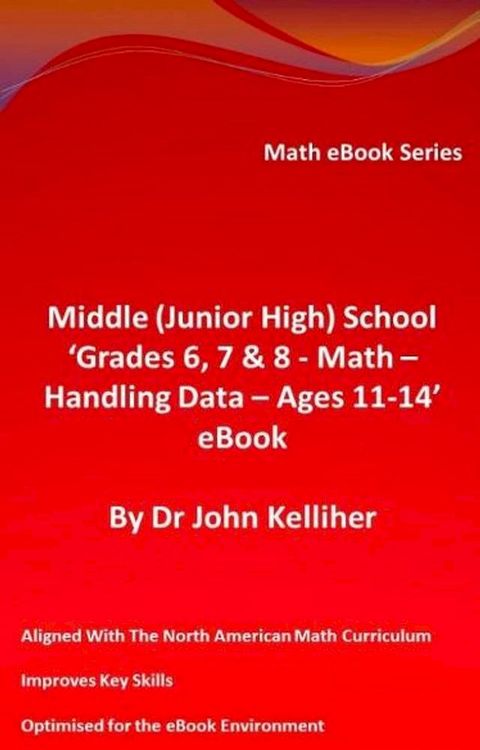 Middle (Junior High) School ‘Grades 6, 7 & 8 – Math – Handling Data – Ages 11-14’ eBook(Kobo/電子書)