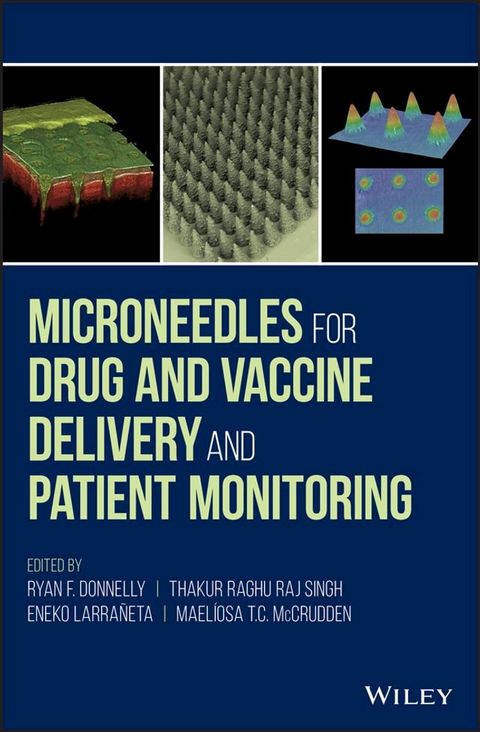 Microneedles for Drug and Vaccine Delivery and Patient Monitoring(Kobo/電子書)