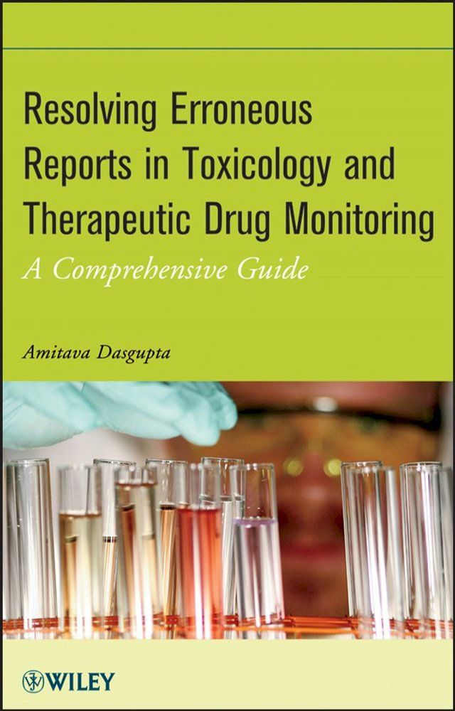  Resolving Erroneous Reports in Toxicology and Therapeutic Drug Monitoring(Kobo/電子書)