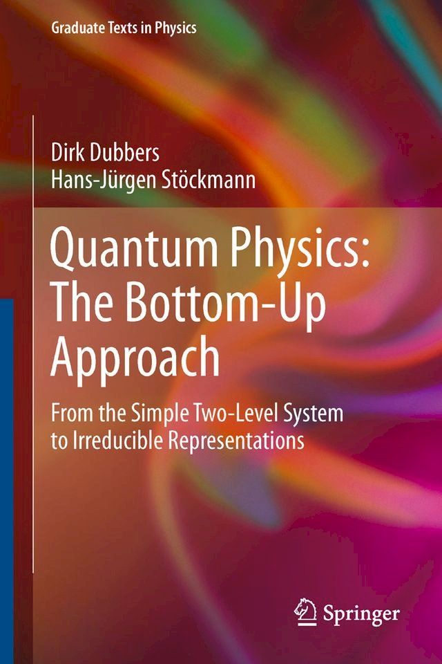  Quantum Physics: The Bottom-Up Approach(Kobo/電子書)