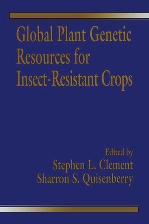 Global Plant Genetic Resources for Insect-Resistant Crops(Kobo/電子書)