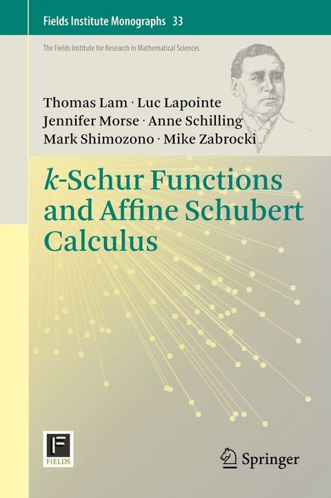 k-Schur Functions and Affine Schubert Calculus(Kobo/電子書)