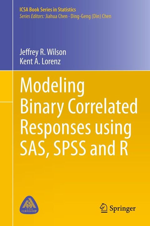 Modeling Binary Correlated Responses using SAS, SPSS and R(Kobo/電子書)