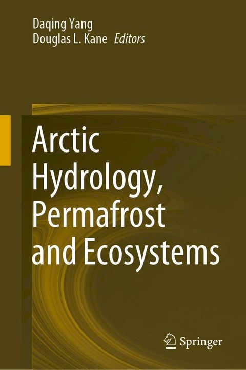 Arctic Hydrology, Permafrost and Ecosystems(Kobo/電子書)