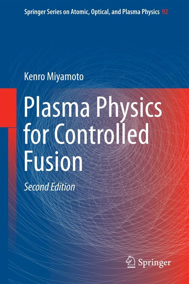  Plasma Physics for Controlled Fusion(Kobo/電子書)