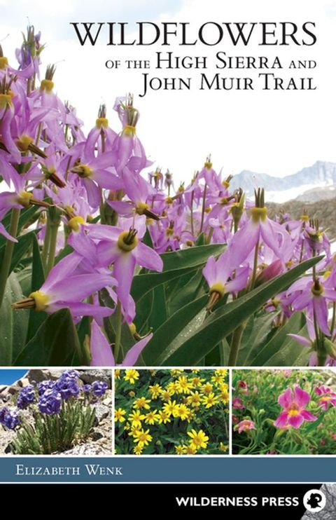 Wildflowers of the High Sierra and John Muir Trail(Kobo/電子書)