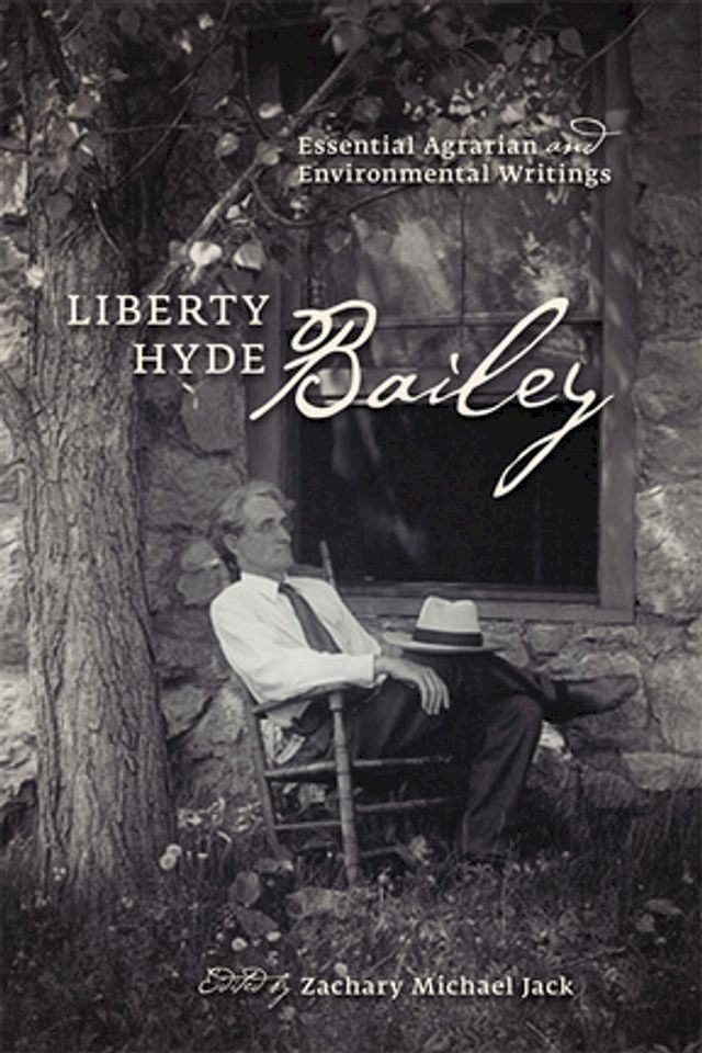  Liberty Hyde Bailey(Kobo/電子書)