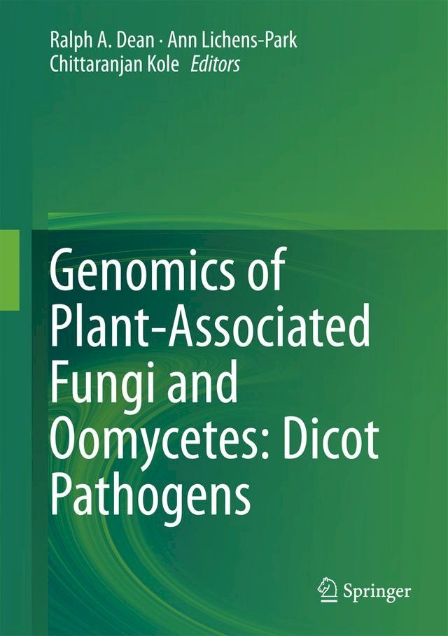  Genomics of Plant-Associated Fungi and Oomycetes: Dicot Pathogens(Kobo/電子書)