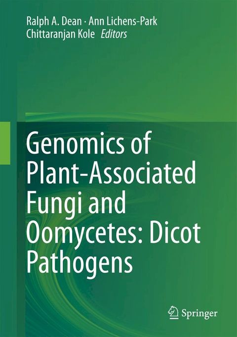 Genomics of Plant-Associated Fungi and Oomycetes: Dicot Pathogens(Kobo/電子書)