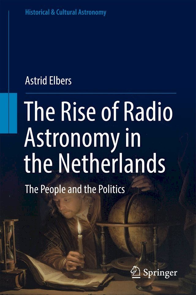  The Rise of Radio Astronomy in the Netherlands(Kobo/電子書)