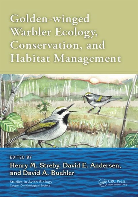 Golden-winged Warbler Ecology, Conservation, and Habitat Management(Kobo/電子書)