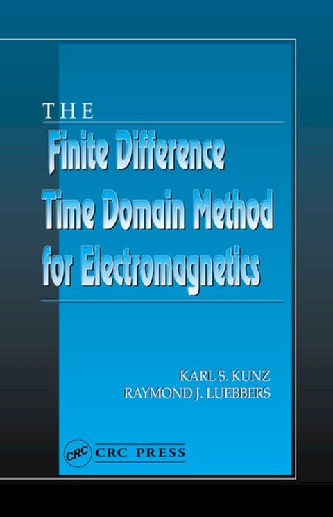 The Finite Difference Time Domain Method for Electromagnetics(Kobo/電子書)