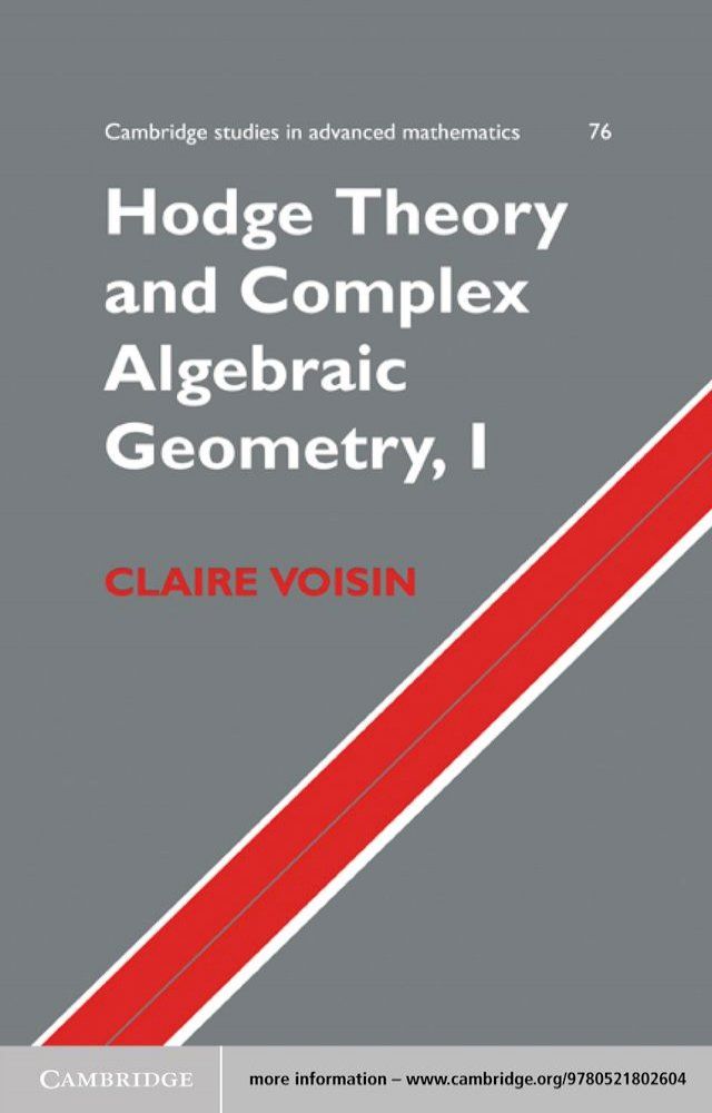  Hodge Theory and Complex Algebraic Geometry I: Volume 1(Kobo/電子書)