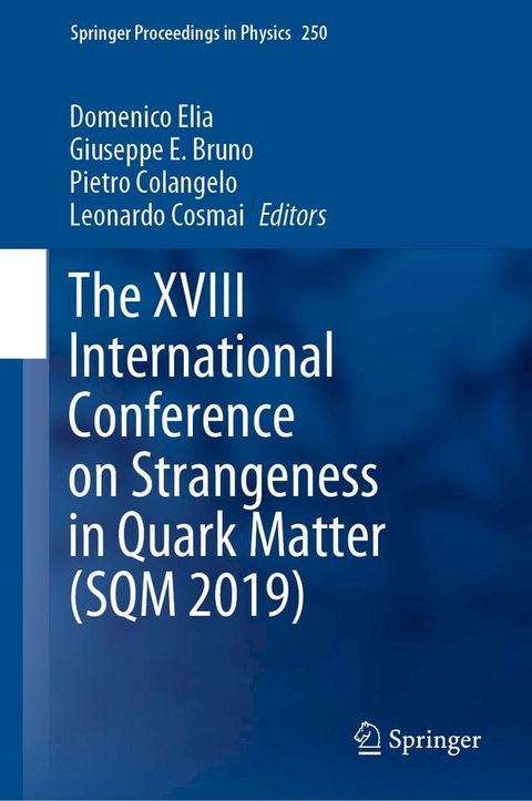 The XVIII International Conference on Strangeness in Quark Matter (SQM 2019)(Kobo/電子書)