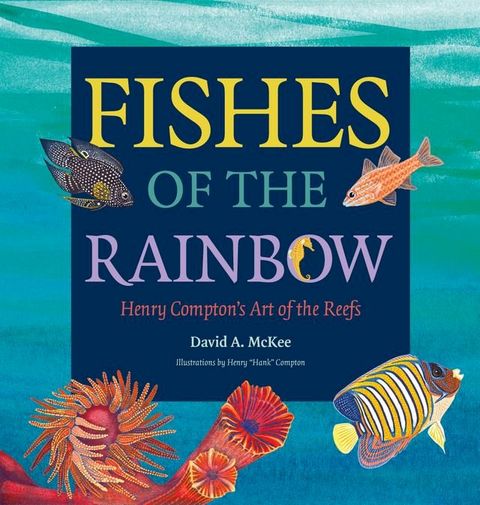 Fishes of the Rainbow(Kobo/電子書)