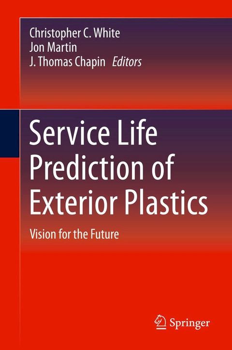 Service Life Prediction of Exterior Plastics(Kobo/電子書)