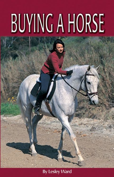 The Horse Illustrated Guide to Buying a Horse(Kobo/電子書)