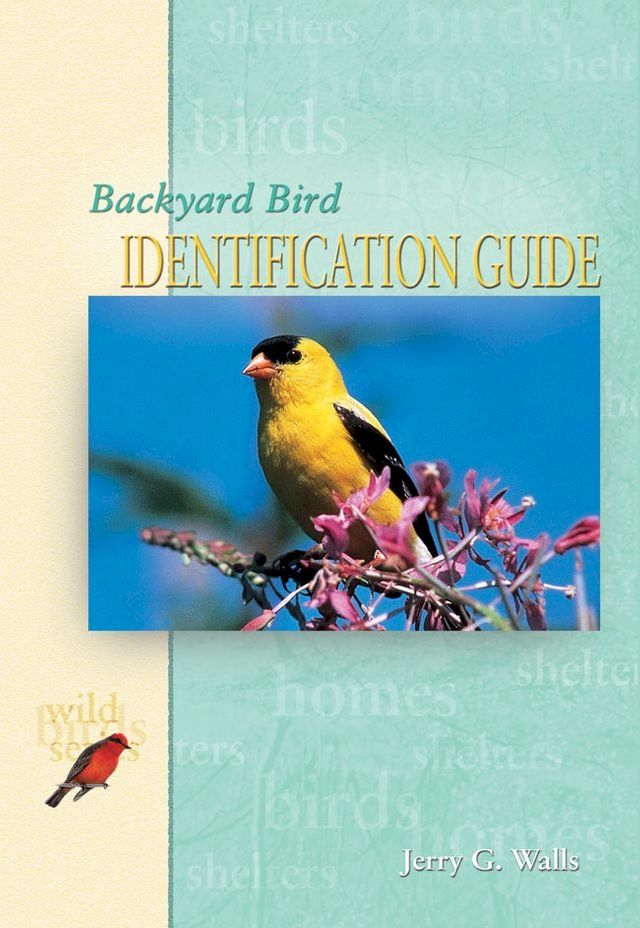  Backyard Bird Identification Guide(Kobo/電子書)