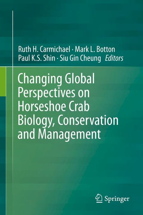 Changing Global Perspectives on Horseshoe Crab Biology, Conservation and Management(Kobo/電子書)