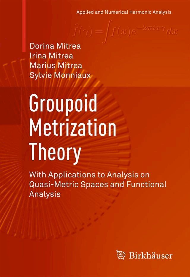  Groupoid Metrization Theory(Kobo/電子書)