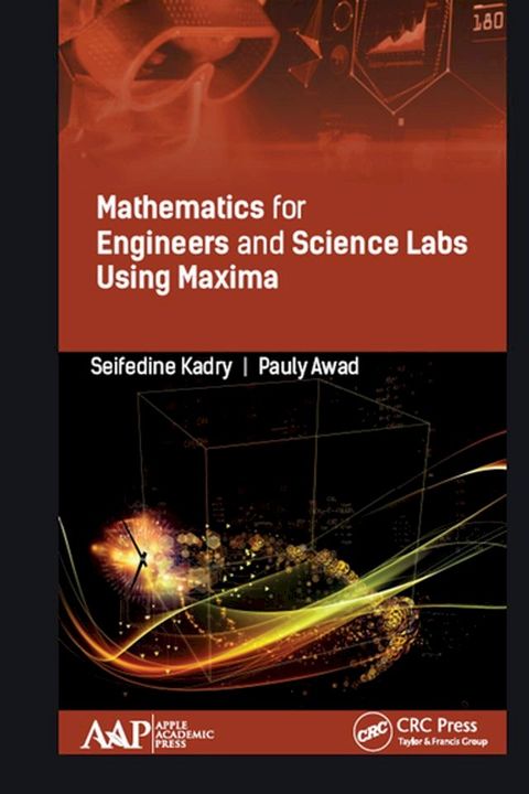 Mathematics for Engineers and Science Labs Using Maxima(Kobo/電子書)