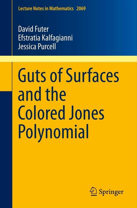 Guts of Surfaces and the Colored Jones Polynomial(Kobo/電子書)