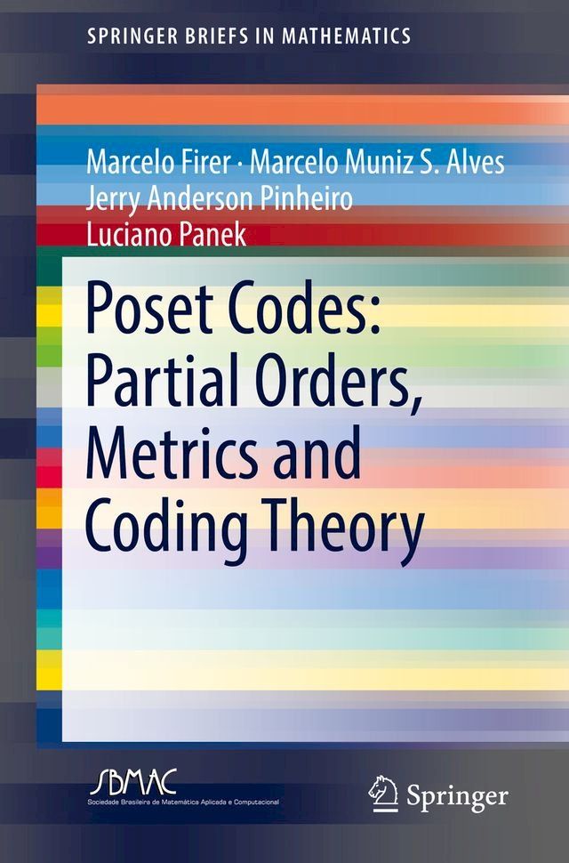  Poset Codes: Partial Orders, Metrics and Coding Theory(Kobo/電子書)