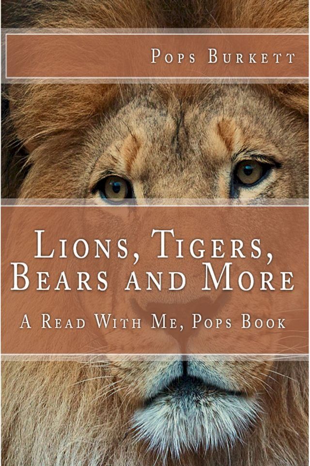  Lions, Tigers, Bears & More!(Kobo/電子書)