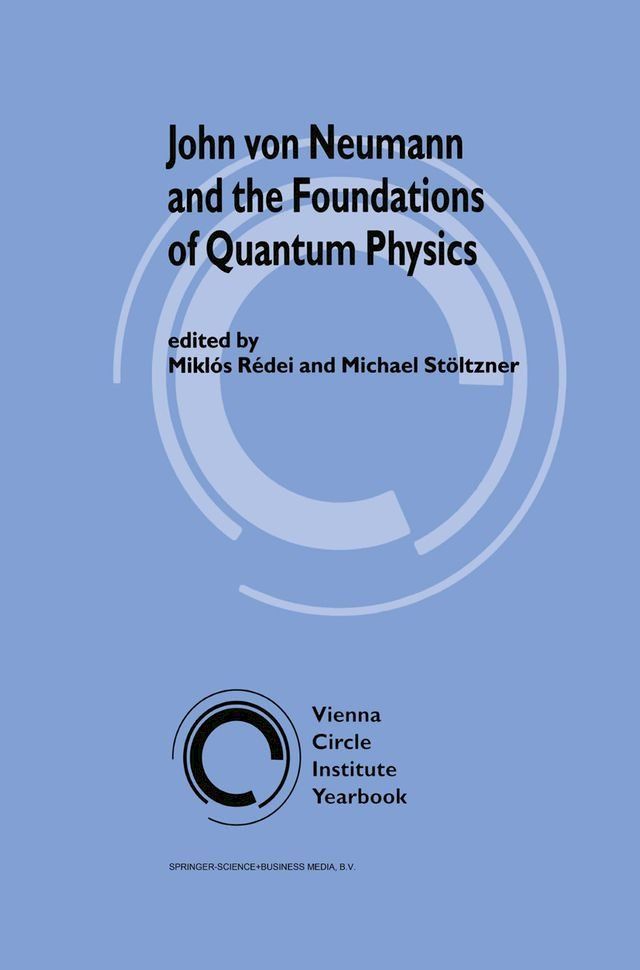  John von Neumann and the Foundations of Quantum Physics(Kobo/電子書)