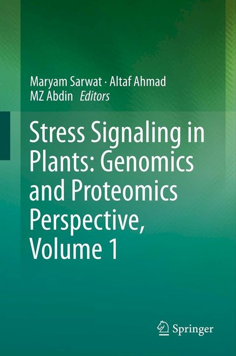 Stress Signaling in Plants: Genomics and Proteomics Perspective, Volume 1(Kobo/電子書)