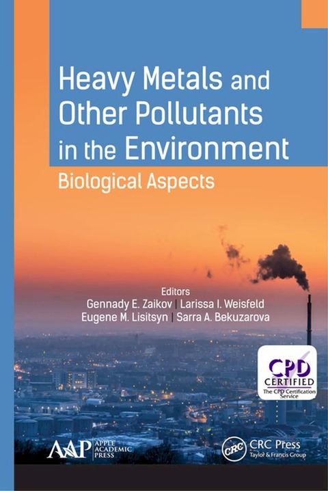 Heavy Metals and Other Pollutants in the Environment(Kobo/電子書)