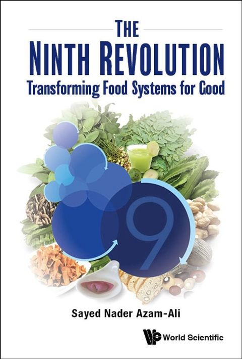 Ninth Revolution, The: Transforming Food Systems For Good(Kobo/電子書)