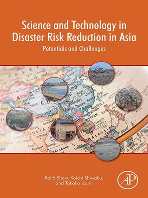 Science and Technology in Disaster Risk Reduction in Asia(Kobo/電子書)