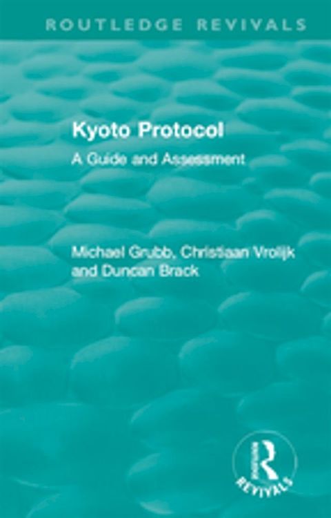 Routledge Revivals: Kyoto Protocol (1999)(Kobo/電子書)