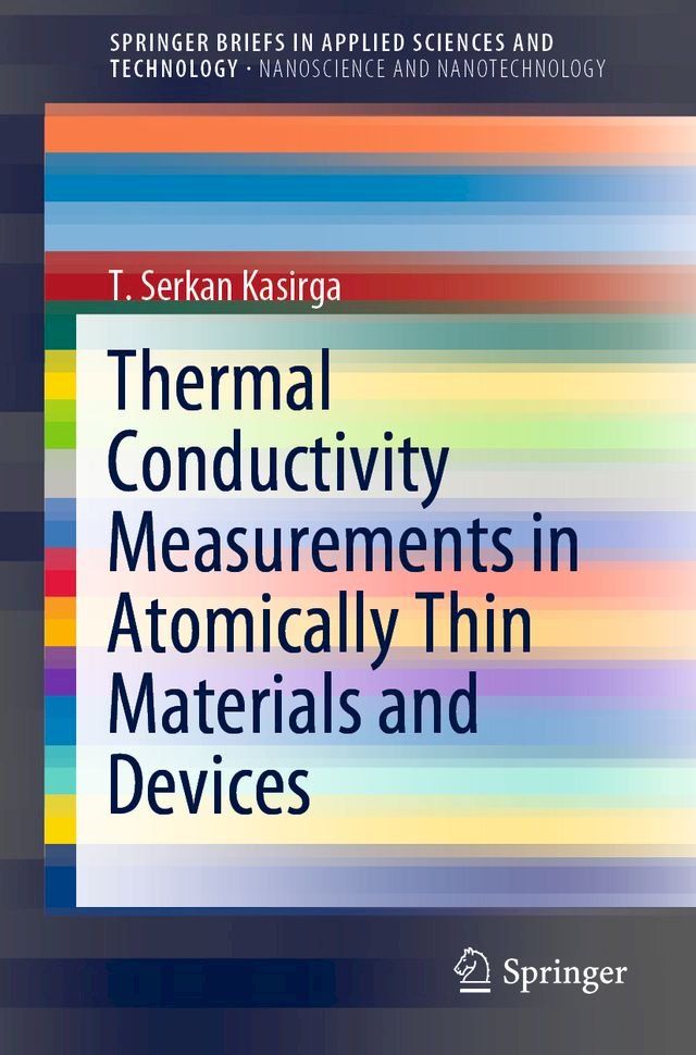  Thermal Conductivity Measurements in Atomically Thin Materials and Devices(Kobo/電子書)