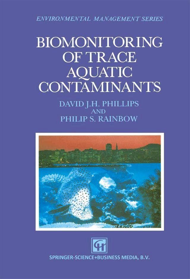  Biomonitoring of Trace Aquatic Contaminants(Kobo/電子書)