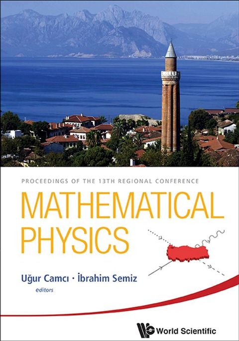 Mathematical Physics - Proceedings Of The 13th Regional Conference(Kobo/電子書)