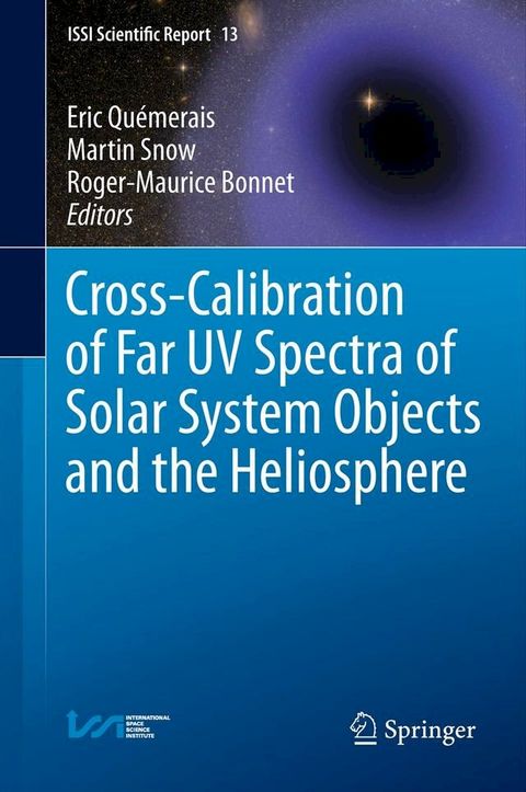 Cross-Calibration of Far UV Spectra of Solar System Objects and the Heliosphere(Kobo/電子書)