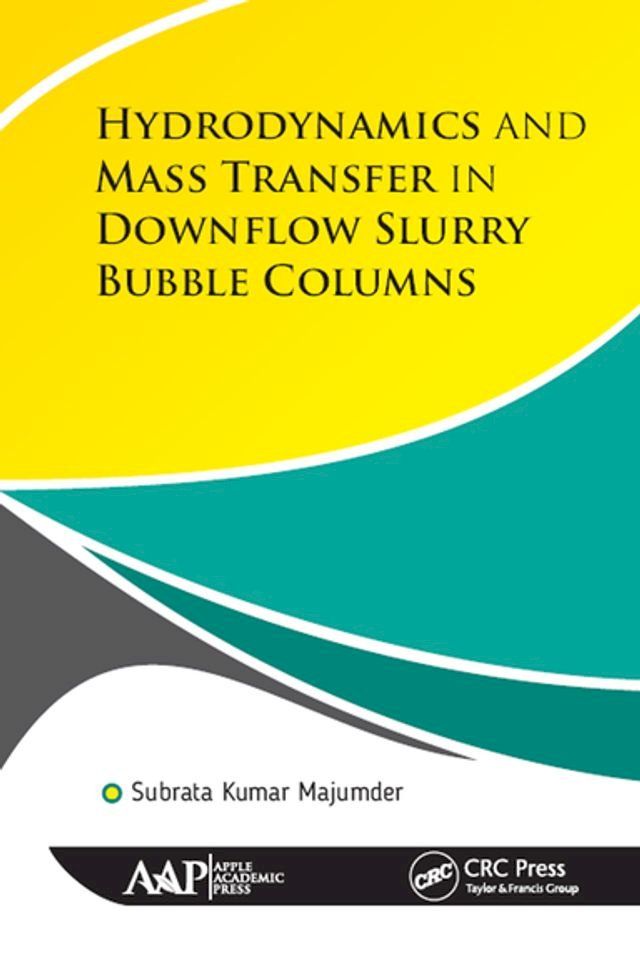  Hydrodynamics and Mass Transfer in Downflow Slurry Bubble Columns(Kobo/電子書)