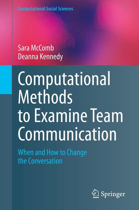 Computational Methods to Examine Team Communication(Kobo/電子書)