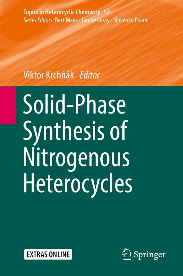  Solid-Phase Synthesis of Nitrogenous Heterocycles(Kobo/電子書)