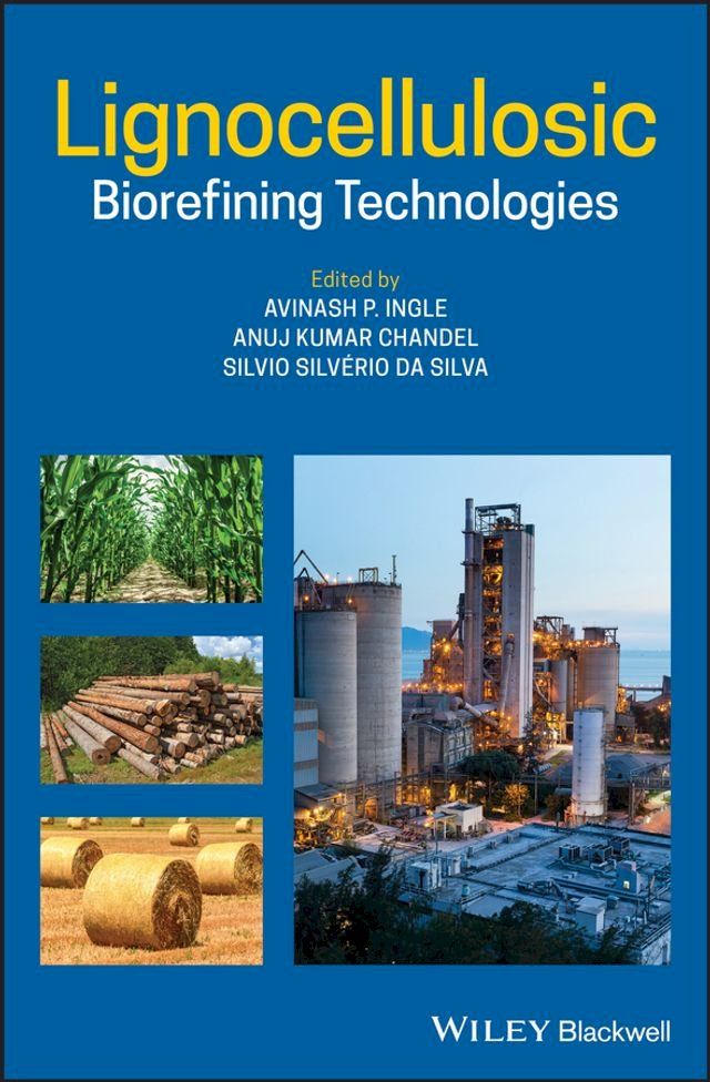  Lignocellulosic Biorefining Technologies(Kobo/電子書)