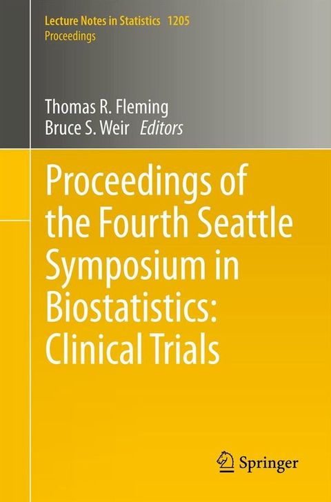 Proceedings of the Fourth Seattle Symposium in Biostatistics: Clinical Trials(Kobo/電子書)